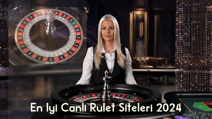 En İyi Canlı Rulet Siteleri 2024